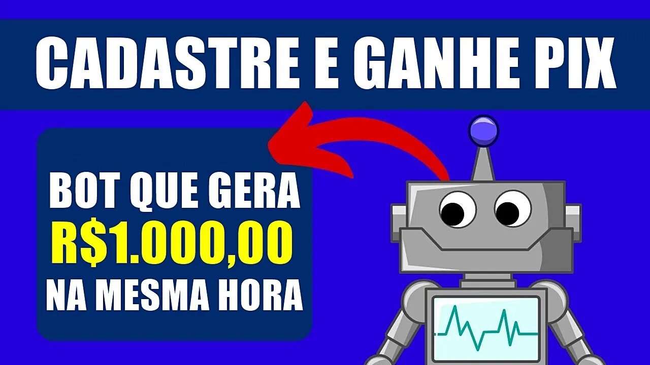 Cadaste e Ganhe - Bot que Gera R$1.000 Via Pix e Já Saca na Hora (App Para Ganhar Dinheiro Via Pix)