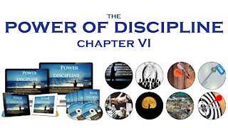 The Power of Discipline - Chapter Six