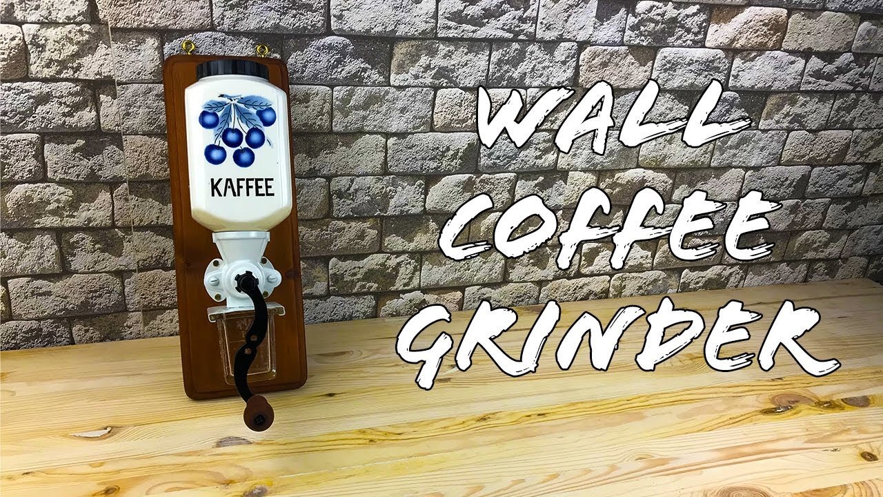 Vintage Wall Coffee Grinder Restoration