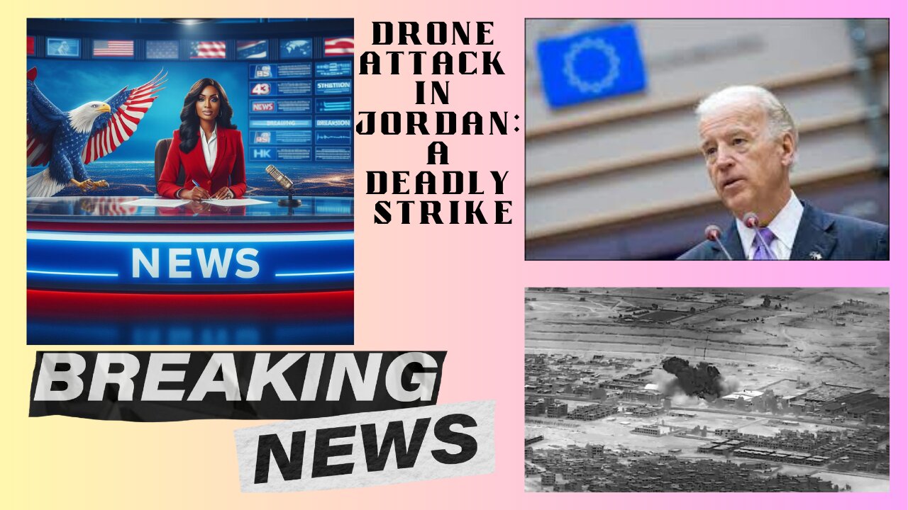 Drone Attack in Jordan: A Deadly Strike