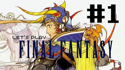 Let's Play - Final Fantasy I (GBA) Part One | Save The Princess From Garland