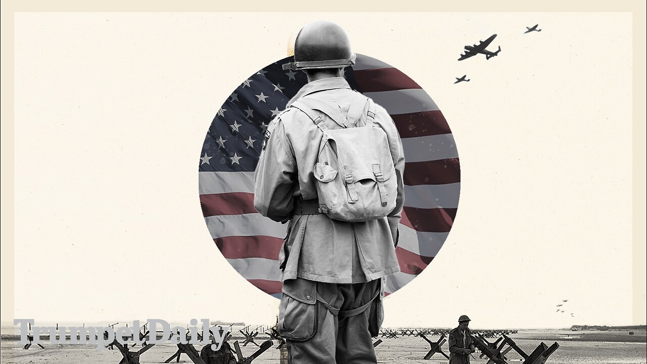 Has America Forgotten Why D-Day? - Trumpet Daily | June 6, 2024