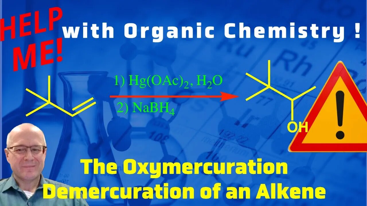 The Oxymercuration-Demercuration of an Alkene to Form an Alcohol. Help Me With Organic Chemistry!