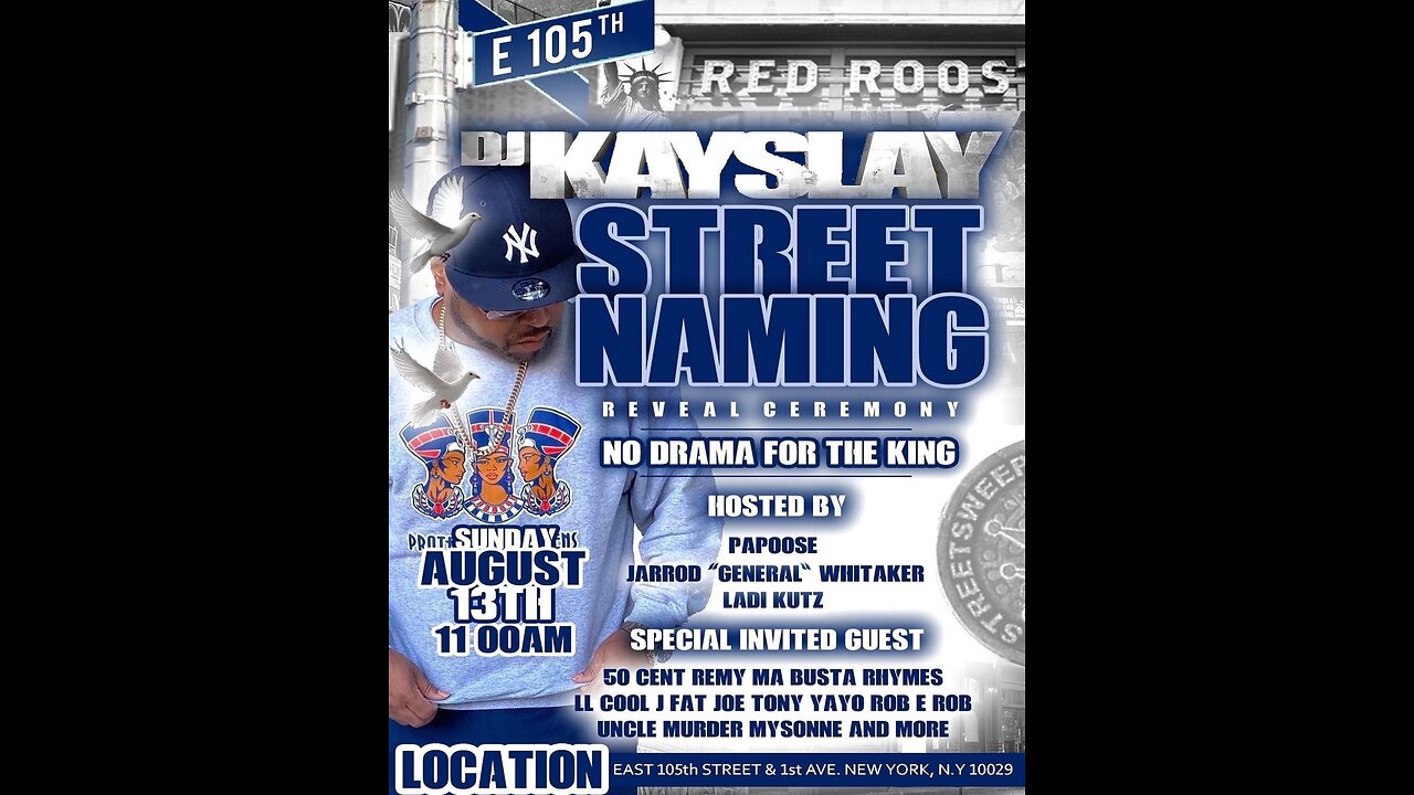 NIMH Ep #623 DJ KAYSLAY STREET NAMING DJ KAYSLAY WAY 105 street & 1st Ave! Harlem New York