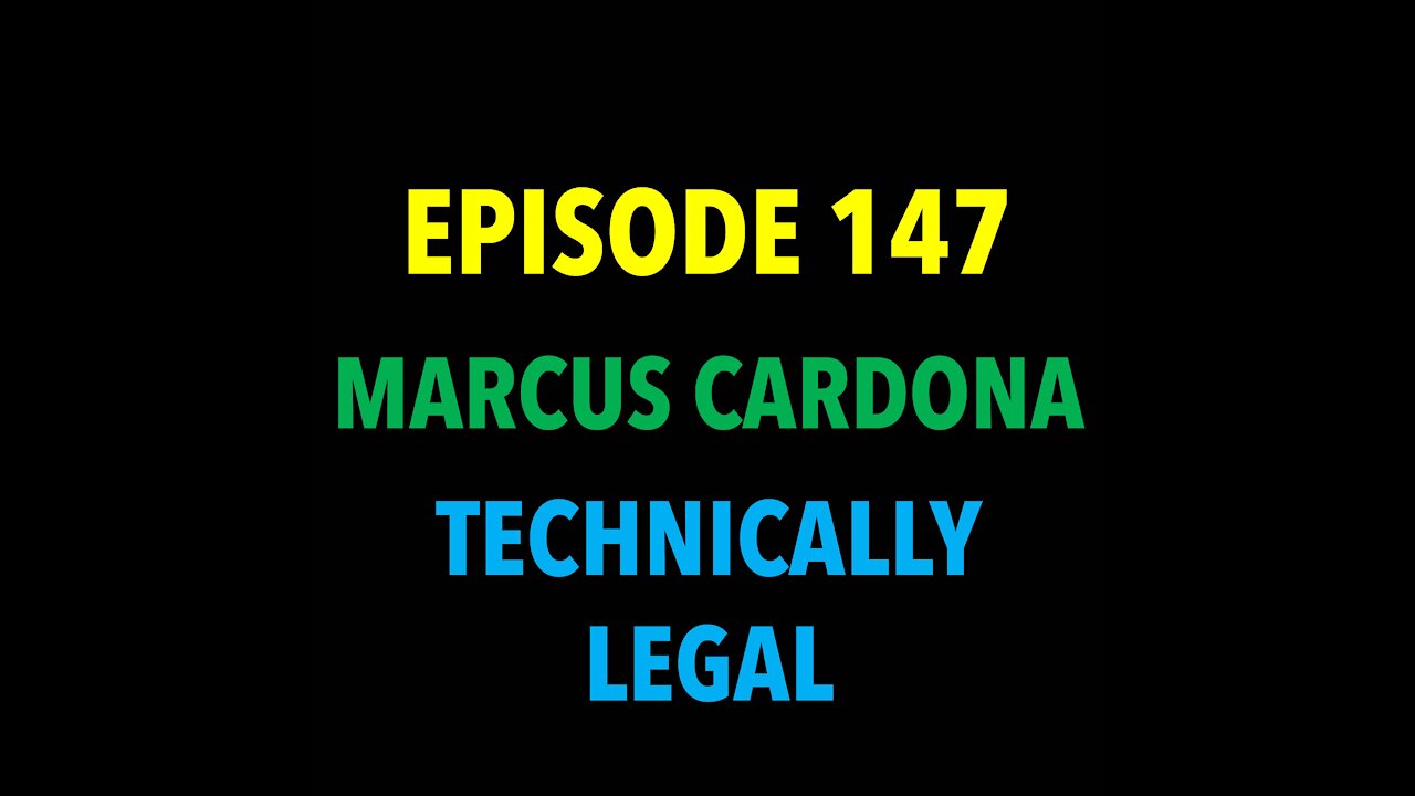 TPC #147: Marcus Cardona (Technically Legal)