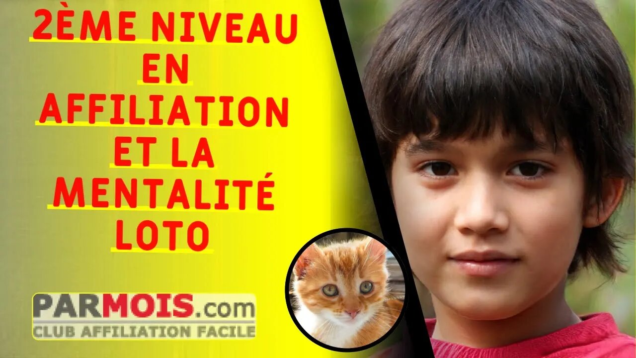 2ème niveau en affiliation et la mentalité loto