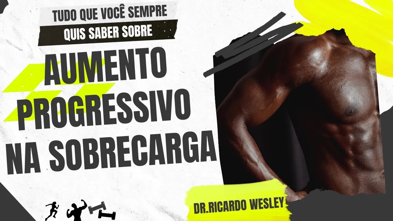 Aumento progressivo na sobrecarga no treinamento de musculação