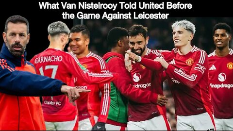 What Ruud van Nistelrooy told Man Utd players in first team talk without Erik ten Hag.