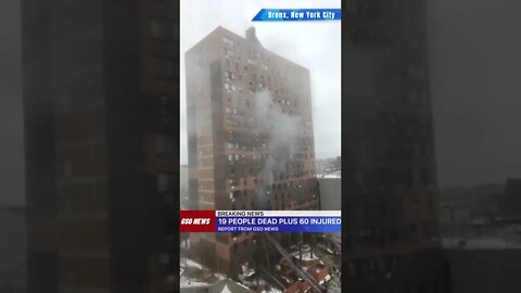 19 dead & 60 injured in Bronx fire