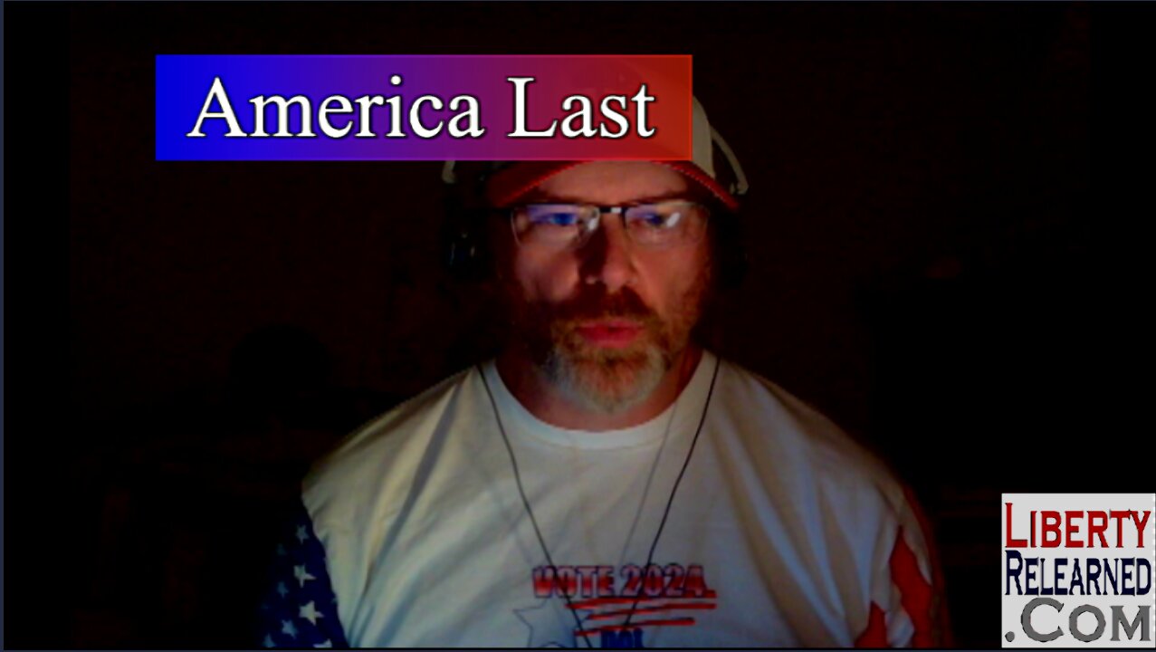 LR Podcast: America Last