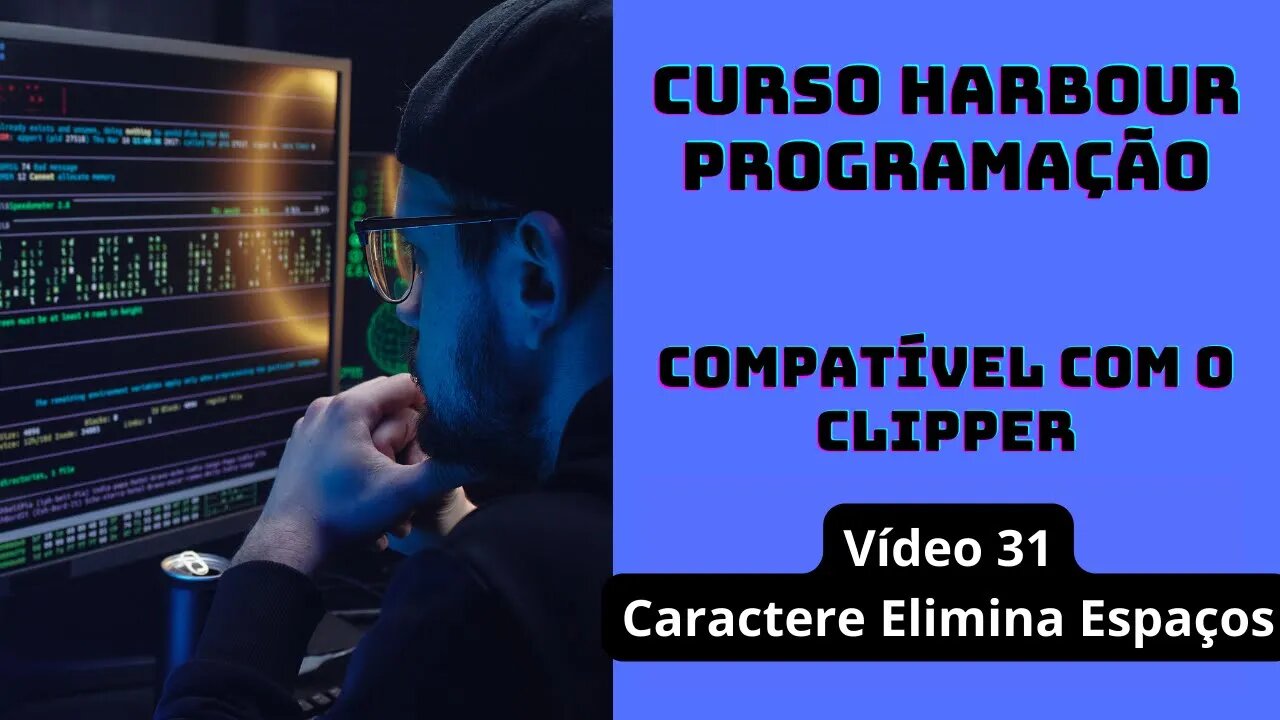 Harbour Programação - Caractere Elimina Espaços - V31