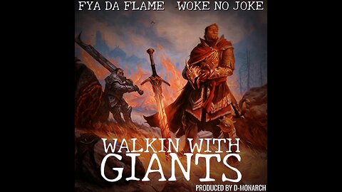 WALKIN WITH GIANTS FYADAFLAME FT WOKE NO JOKE APOCALYPTIC LINGUISTICS VOLUMES CJMG 2023