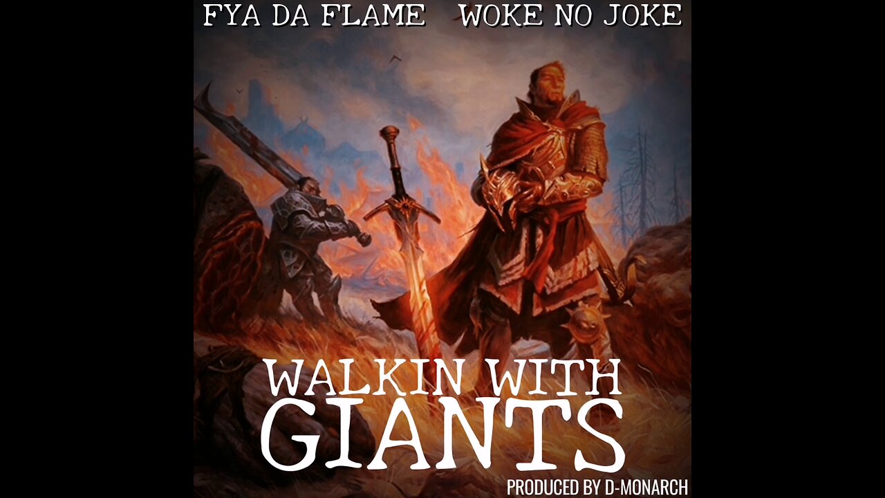 WALKIN WITH GIANTS FYADAFLAME FT WOKE NO JOKE APOCALYPTIC LINGUISTICS VOLUMES CJMG 2023