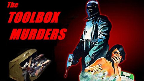THE TOOLBOX MURDERS 1978 Psycho Runs Wild in Apartment Bldg Using Box of Tools to Kill FULL MOVIE in HD & W/S
