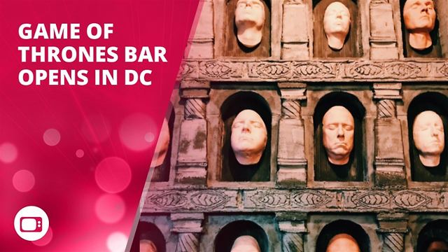 Game of Thrones bar opens in Washington D.C.