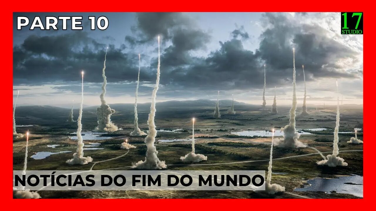 🔴NOTÍCIAS DO FIM DO MUNDO (parte 10)