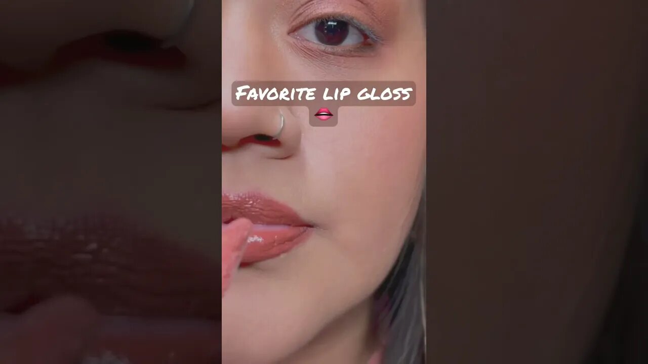 Favorite Lip Gloss