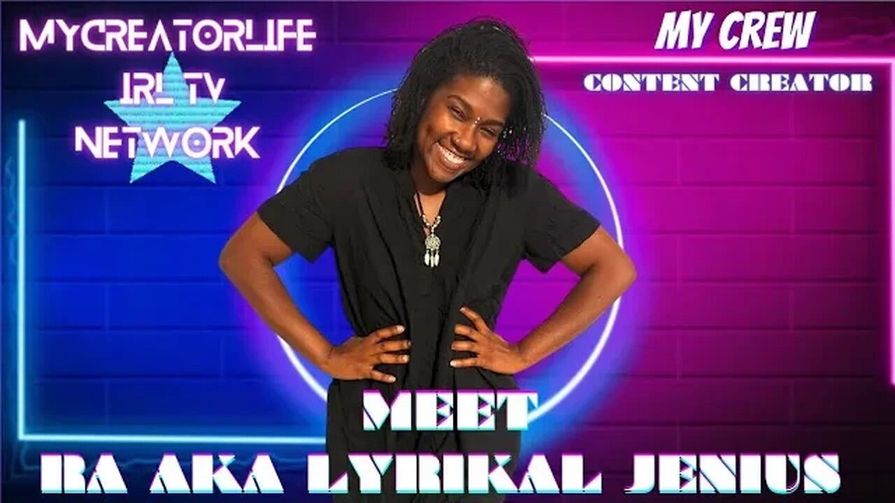 Meet Ra Aka Lyrikal Jenius|Content Creator #MyCreatorLife #MyCrew #MyCreatorLifeIRLTV