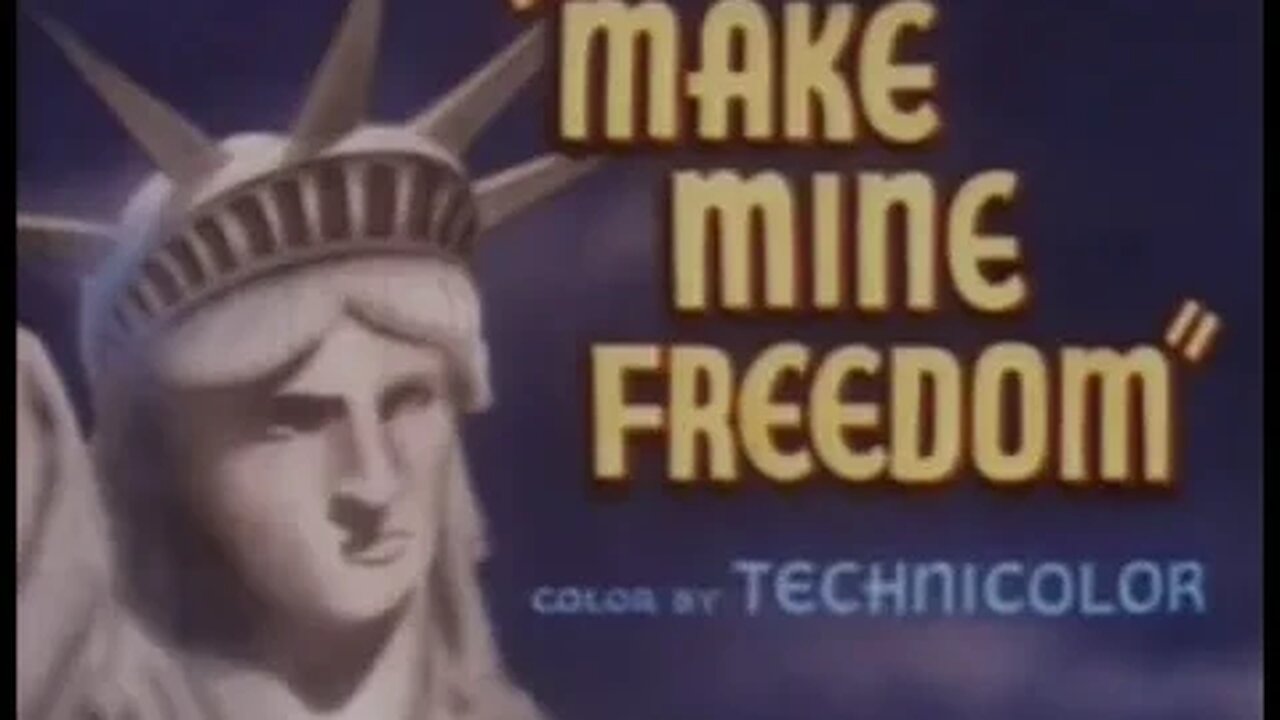 Make Mine Freedom (1948) Anti-Communism Cartoon