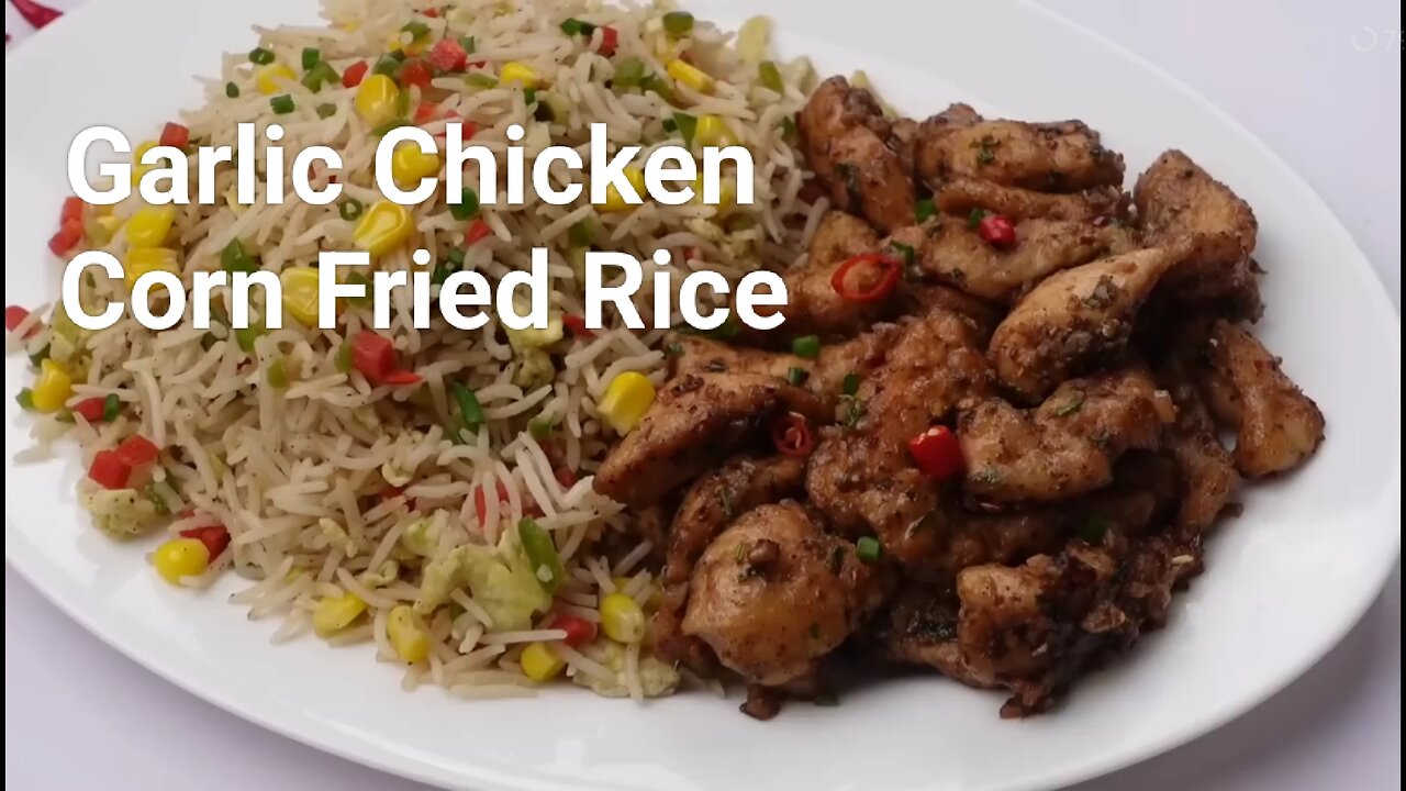Butter Garlic Chicken with Corn Fried Rice