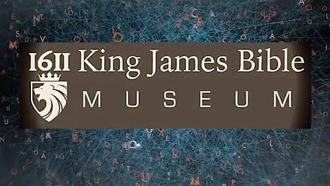 1611 King James Bible Museum with Robert Breaker