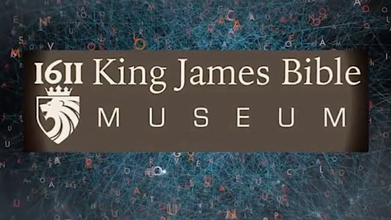 1611 King James Bible Museum with Robert Breaker