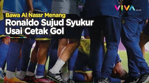 VIDEO Ronaldo Sujud Syukur Lalu 'Siu' Usai Menangkan Al Nassr