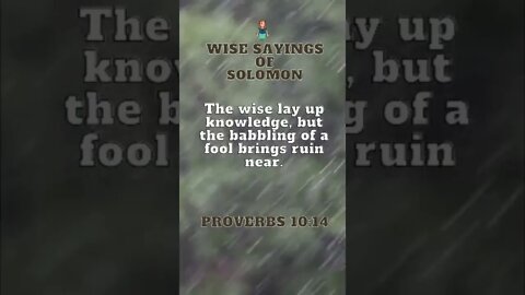 Wise Sayings of Solomon | Proverbs 10:14