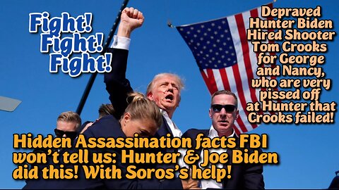 UPDATED BREAKING NEWS: Trump Assassination - Hidden Facts that the FBI, USSS and DHS know about Biden/Soros involvement, they won't tell you! We break it all open!