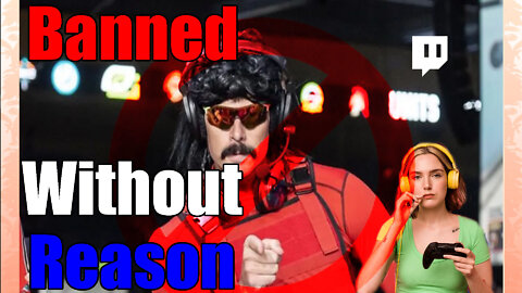 Does Anyone Know Why Dr Disrespect Was Banned From Twitch