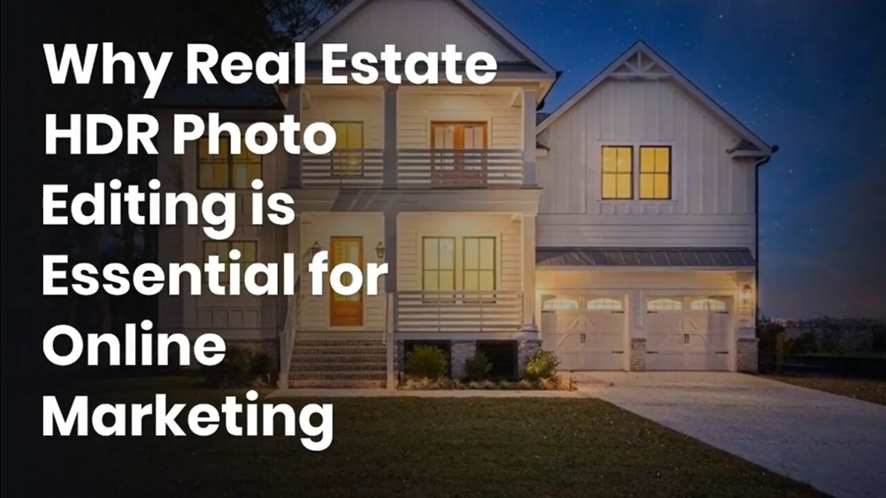 Why Real Estate HDR Photo Editing is Essential for Online Marketing