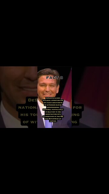 Fact 8 about Ron Desantis