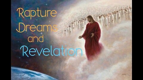 Rapture dreams and Revelation