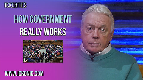 How Government Really Works - David Icke