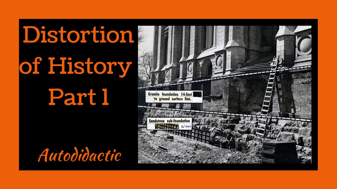 Distortion of History Part 1