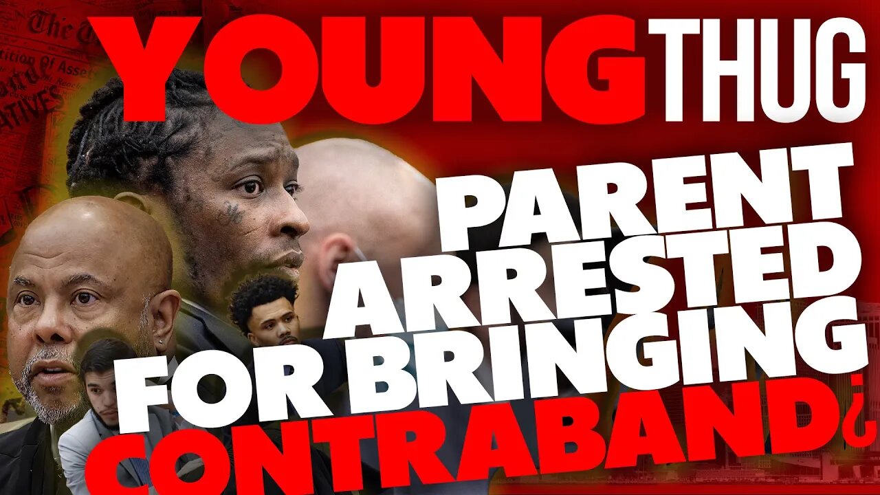 🚨YOUNG THUG TRIAL | Parent Arrested for Bringing Contraband in Clothing⁉️