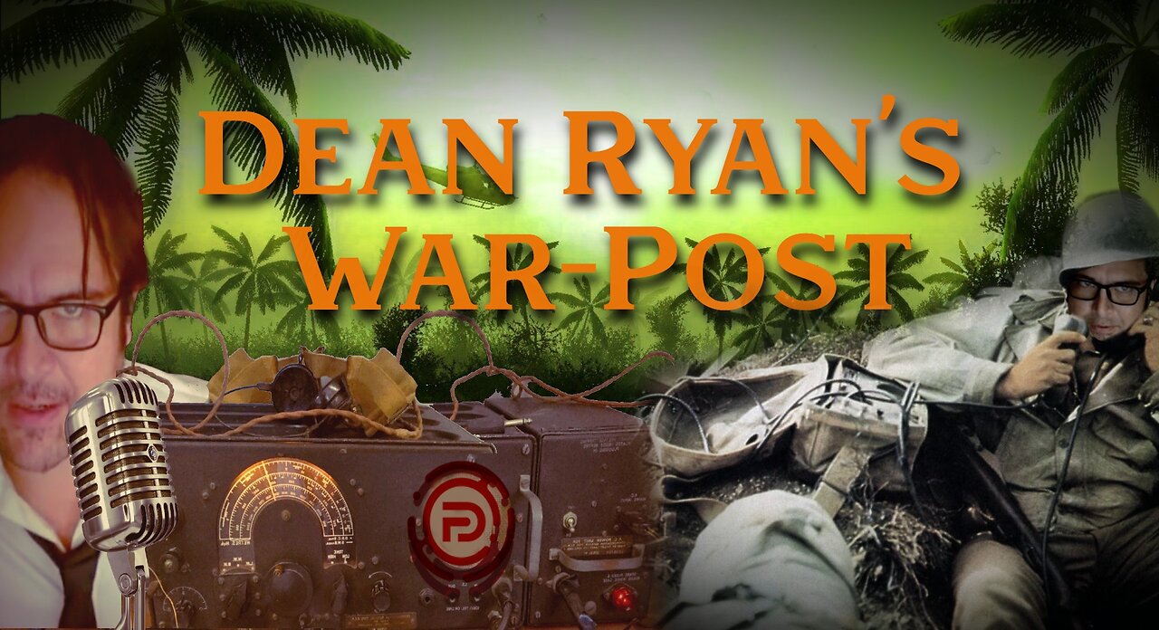 Dean Ryan's War-Post