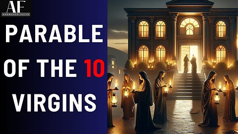 The Parable of the Ten Virgins - Daily Devotion