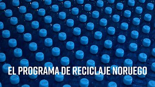 El programa de reciclaje noruego que todo el mundo debería de hacer