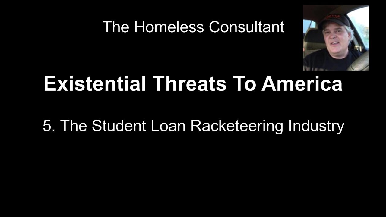 Existential Threat 5: The Student Loan Racketeering Industry