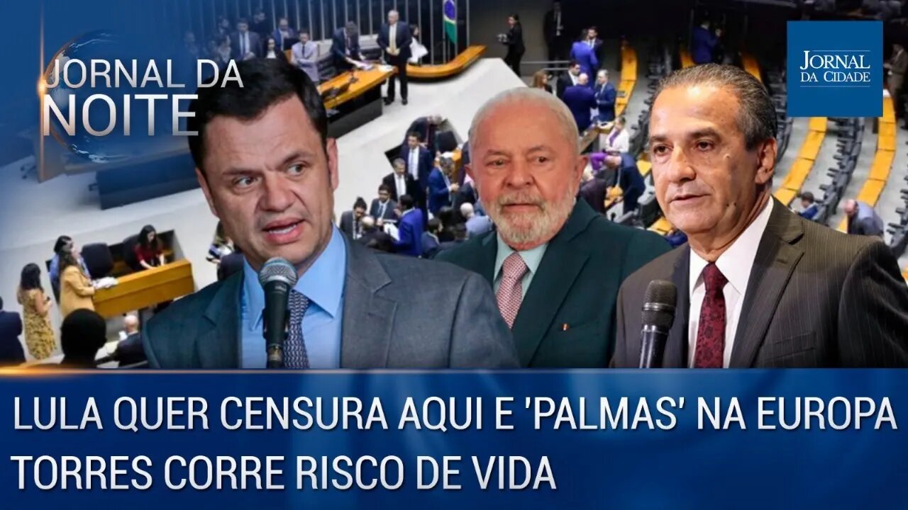 Autoritário, Lula quer censura aqui e 'palmas' na Europa / Torres corre risco de vida - 26/03/23