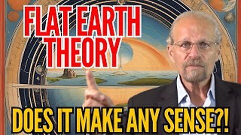 What Is the Likelihood of the Flat Earth Theory?