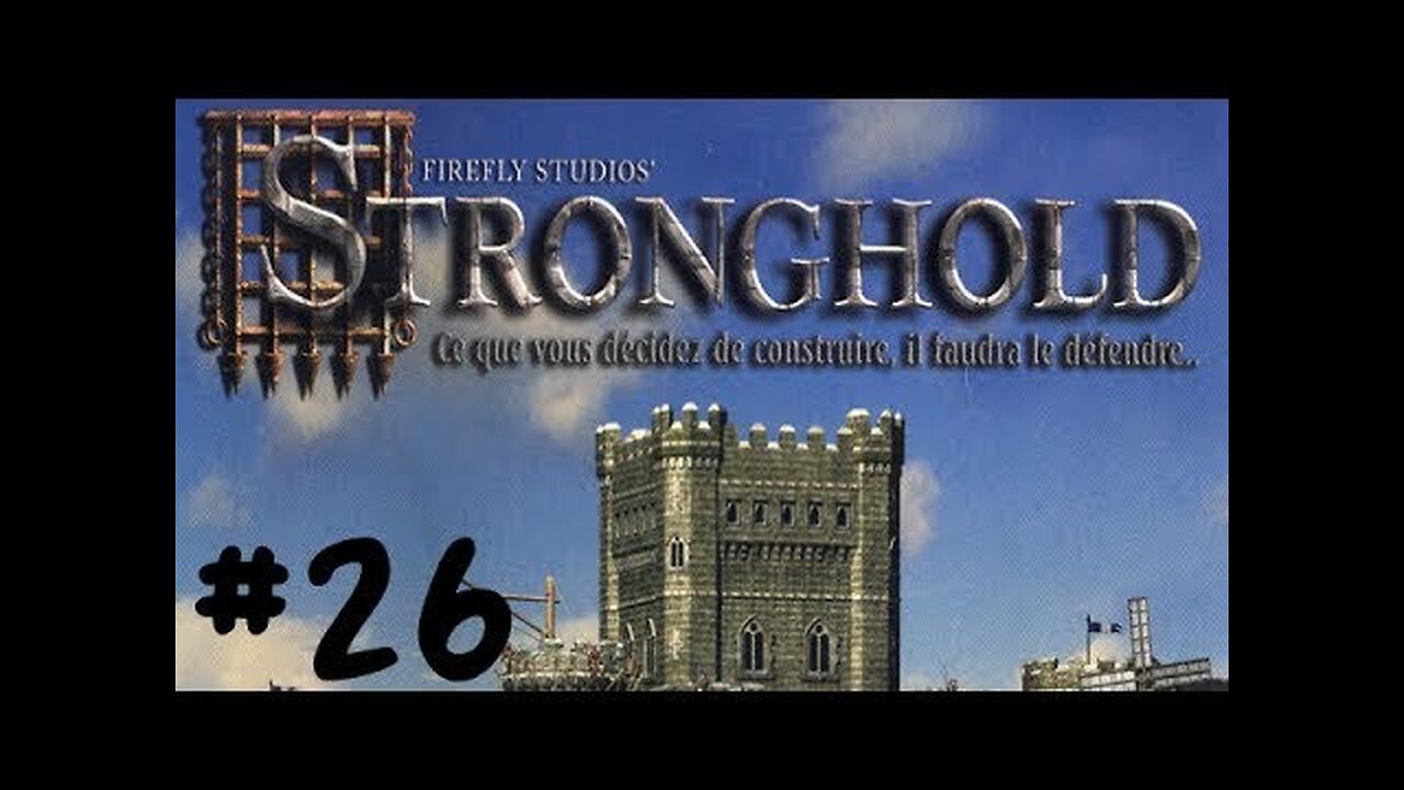 (Réupload) Stronghold HD |26| adieu le loup (fin)