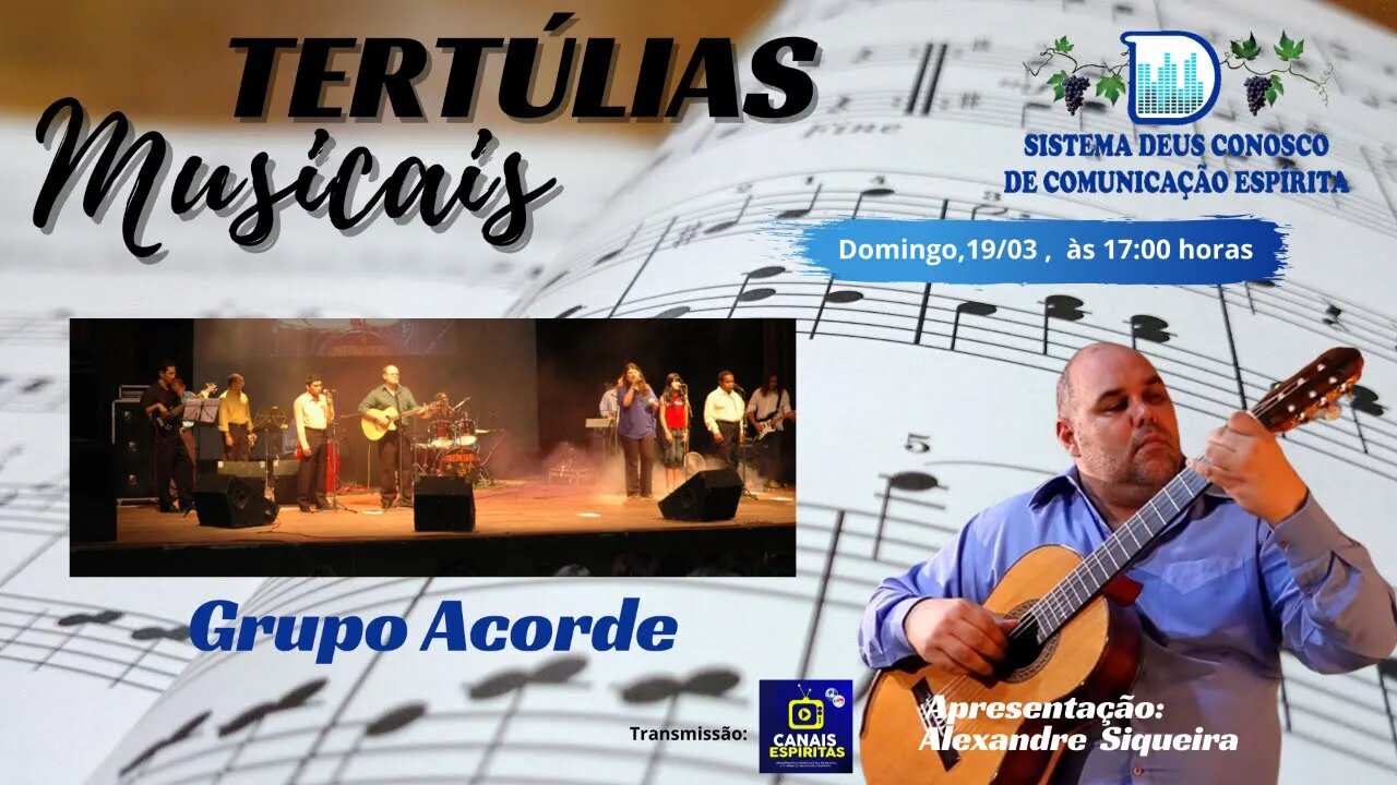 PROGRAMA TERTÚLIAS MUSICAIS RECEBE O GRUPO ACORDE (19/03/2023)