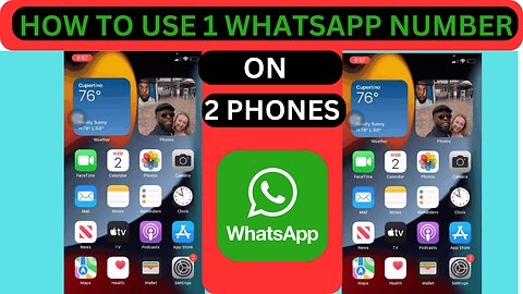 How to Use One WhatsApp Number on Two Phones