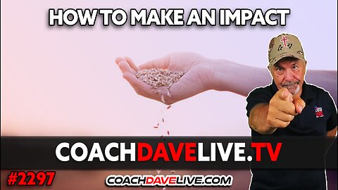 HOW TO MAKE AN IMPACT | 12-5-2024