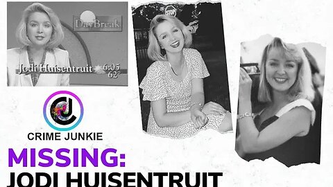 MISSING: Jodi Huisentruit | Crime Junkie #CrimeJunkie