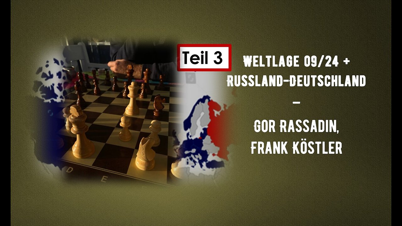 Weltlage 09 24 + Russland-Deutschland - Gor Rassadin, Frank