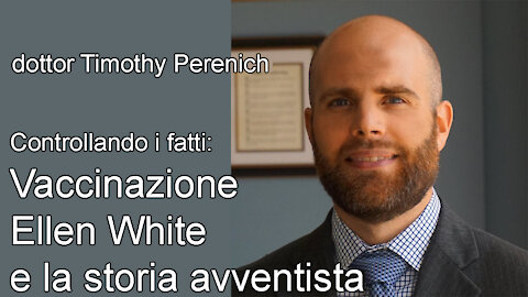 Dottor Timothy Perenich - controllando i fatti, Vaccinazione, Ellen White e la storia avventista