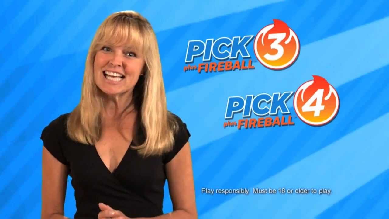 Pick 3 and Pick 4 plus Fireball